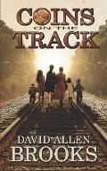 Coins on the Track: A little boy's story of growing up in the 1950's and 60's South