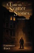 Time to Scatter Stones A Matthew Scudder Novella