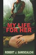 My Life For Her: Enhanced Edition