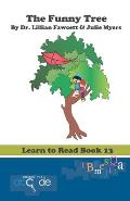 The Funny Tree: Learn to Read Book 13 (American Version)