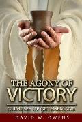 The Agony of Victory: Glimpses of Gethsemane