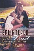 Splintered Trust: A New / Young Adult Contemporary Romance