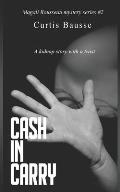 Cash in Carry: Magali Rousseau Mystery Series n?2