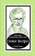 Aunt Dot's Cookbook Collection of Cookie Recipes