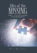 Files of the Missing: Book 2-Gray and Armstrong Private Investigations