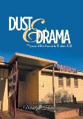 Dust & Drama: 75 Years of Live Theatre in Broken Hill