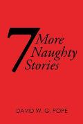 7 More Naughty Stories