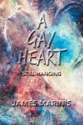 A Gay Heart: Still Hanging