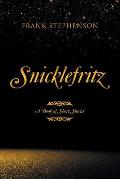 Snicklefritz: A Book of Short Stories
