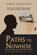 Paths to Nowhere: Africa's Endless Walk to Economic Freedom