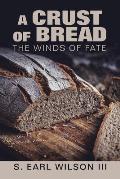 A Crust of Bread: The Winds of Fate