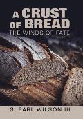A Crust of Bread: The Winds of Fate