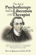 The Art of Psychotherapy and the Liberation of the Therapist