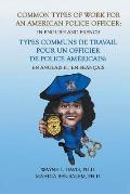 Common Types of Work for an American Police Officer: In English & French