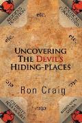 Uncovering the Devil's Hiding-Places
