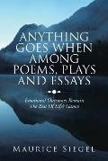 Anything Goes When Among Poems, Plays and Essays: Emotional Outcomes Remain the Best of Life's Games