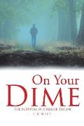 On Your Dime: The Survival of Charlie Taylor