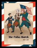 The Polka March