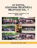 My Ruston, Louisiana Relatives & Relations Vol. 1: The Families of Christopher Columbus Stocks and Henry Ward