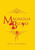 Magnolia Blood