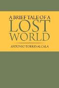 A Brief Tale of a Lost World
