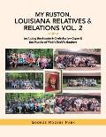 My Ruston, Louisiana Relatives & Relations Vol. 2: Including the Bonnie & Clyde Ruston Caper & the Murder of Mable Boddie Gaubert