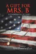 A Gift for Mrs. B: Sequel to Sara Found It First
