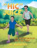 Hic Juice: The Adventures of Mike and Cabe