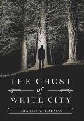 The Ghost of White City