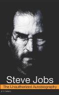 Steve Jobs: The Unauthorized Autobiography