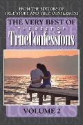 The Very Best of the Best of True Confessions, Volume 2