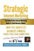 Strategic Internet Marketing for Small Business Owners: Revised: The Authoritative Internet Marketing Guide for Small Business Owners