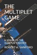 The Multiplet Game: A Sequel to the Quantum Tinkerer