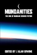 Mundanities: The Zine of Mundane Science Fiction