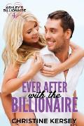 Ever After with the Billionaire (Ashley's Billionaire, Book 4)
