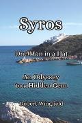 Syros - One Man in a Hat: An Odyssey to a Hidden Gem