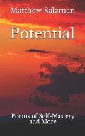 Potential: Poems of Self-Mastery and More