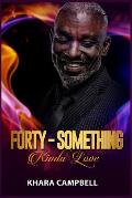 Forty-Something Kinda Love - Novella