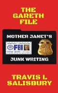 The Gareth File: Mother Janet's Junk Writing