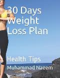 30 Days Weight Loss Plan: Health Tips