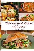Delicious Gout Recipes With Meat