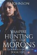 Vampire Hunting Isn't for Morons