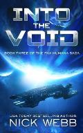 Into the Void (Episode #3: The Pax Humana Saga)