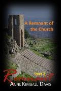 Remnant, Part 2: A Remnant of the Church