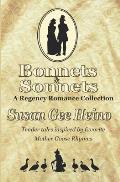 Bonnets and Sonnets: A Regency Romance Collection