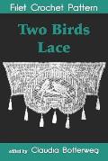 Two Birds Lace Filet Crochet Pattern: Complete Instructions and Chart