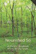 Nourished So: A Poetry Chapbook