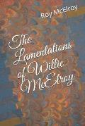 The Lamentations of Willie McElroy