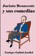 Jacinto Benavente y sus comedias