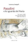 Pasolini e lo sguardo del Poeta: Uno studio sul film Che cosa sono le nuvole? di Pier Paolo Pasolini